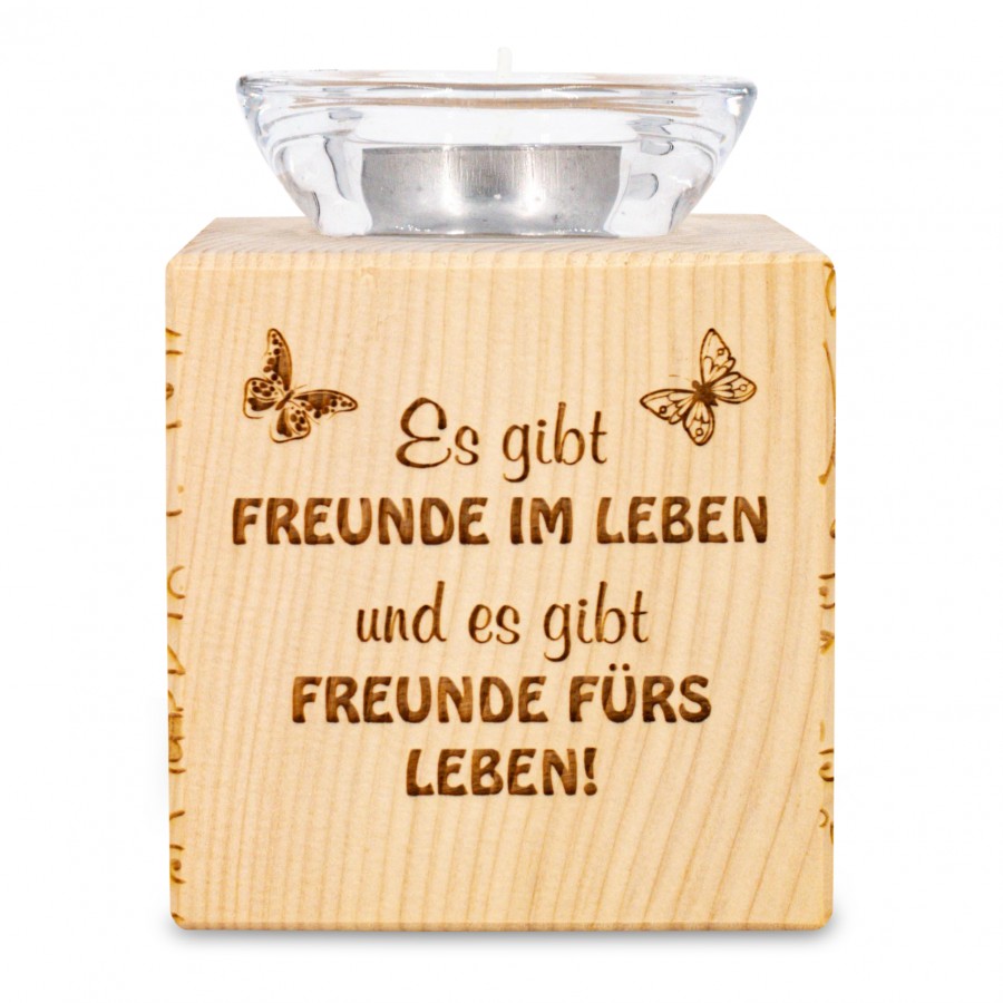 Teelichthalter aus Zirbenholz Es gibt Freunde im Leben 