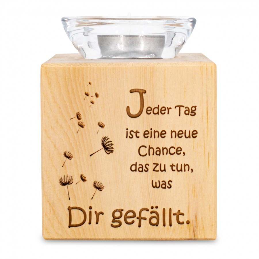 Teelichthalter aus Zirbenholz Jeder Tag ist eine neue Chance 